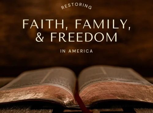 Restoring Faith, Family, and Freedom in America